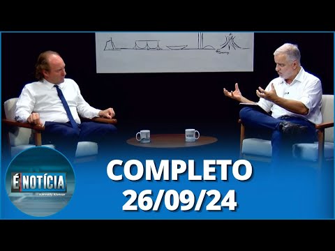 É Notícia: Rodrigo Agostinho, presidente do Ibama (26/09/24) | Completo