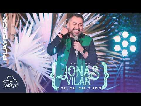 Jonas Vilar | Sou Eu Em Tudo [Playback com Letra]