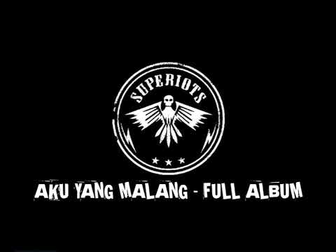 superiots-aku yang malang full album