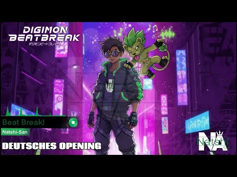 Natshi-San - Beat Break! (Digimon Beatbreak OP1 DEUTSCH) 