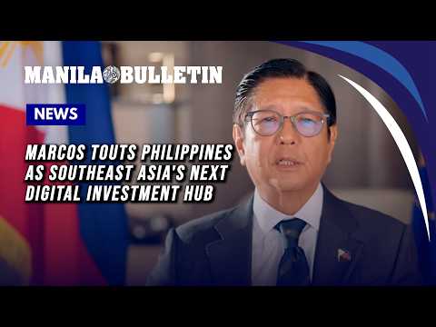 Marcos touts Philippines as Southeast Asia's next digital investment hub