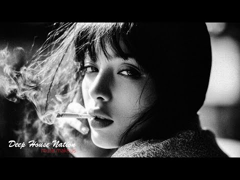 [2025] Deep House Chill Out Mix, Deep Feelings Mix, Deep Emotions By Deep House Nation #1