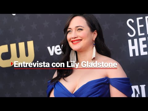 ENTREVISTA | Lily Gladstone, la primer actriz indígena estadounidense nominada al Oscar