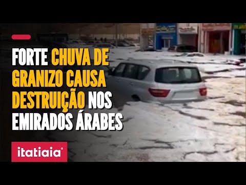 FORTE CHUVA DE GRANIZO CAUSA DESTRUIÇÃO NOS EMIRADOS ÁRABES
