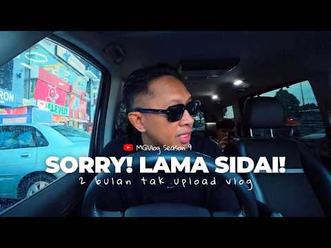 Busy Sampai 2 Bulan Tak Upload Vlog… Finally Sambung Balik | ⁹19