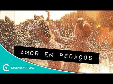 Amor em Pedaços - Filme Completo Dublado - Comédia | Cinema Virtual