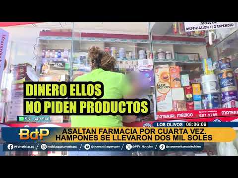 Asaltan farmacia por cuarta vez en Los Olivos: hampones se llevaron 2 mil soles