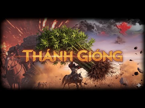 THÁNH GIÓNG: Bản hùng ca về người anh hùng làng Phù Đổng