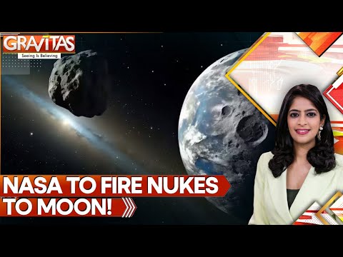 Nasa May Use Nukes to Stop Moon-bound Asteroid | Gravitas
