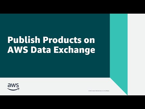 Publish Products on AWS Data Exchange | Amazon Web Services