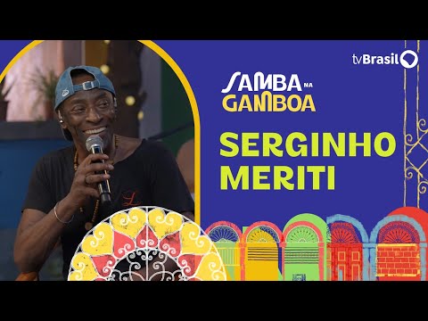 Cantor e compositor Serginho Meriti é o convidado do Samba na Gamboa