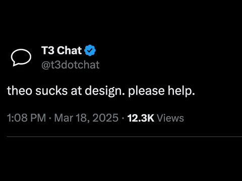 T3 Chat was too ugly. My fans fixed it.
