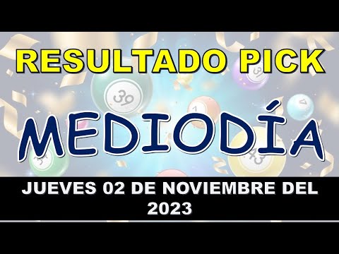 RESULTADOS PICK MEDIODÍA DEL JUEVES 02 DE NOVIEMBRE DEL 2023/LOTERÍA DE ESTADOS UNIDOS