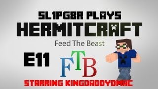 Hermitcraft FTB Ep.11 - Capturing a Naga with KingDaddyDmac ( Minecraft Feed The Beast Let's Play )