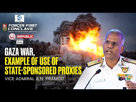 Vice Admiral A.N. Pramod Calls Gaza War A Stark Example Of State-Sponsored Proxy Warfare