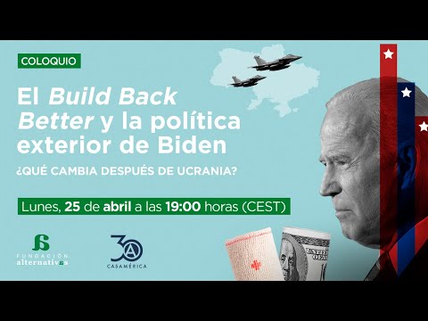 El build back better y la política exterior de Biden