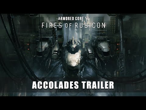 ARMORED CORE VI FIRES OF RUBICON — Accolades Trailer