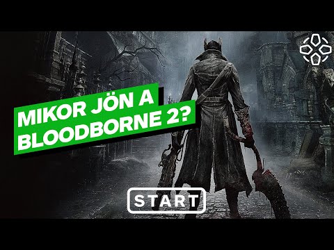 Mikor érkezik a Bloodborne 2? – IGN Start 2021/46.