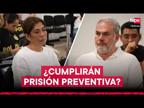 Mauricio Fernandini y Sada Goray: ¿les darán 36 meses de prisión preventiva?