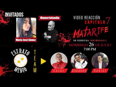 MATARIFE Capítulo 7 - Video Reacción Estrato Medio