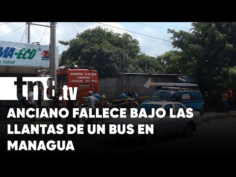 Anciano perece bajo las llantas de un bus en Managua - Nicaragua