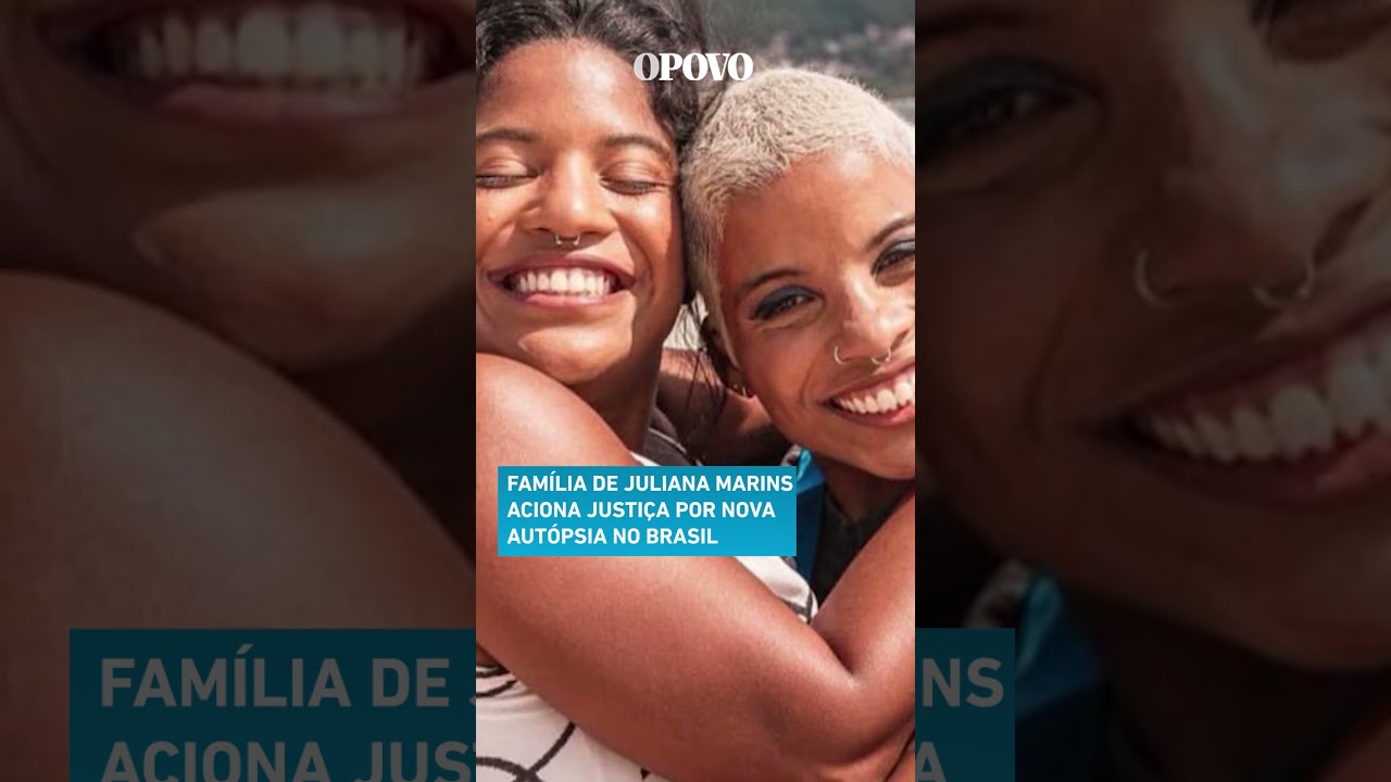 Família de Juliana Marins aciona justiça brasileira por nova autópsia