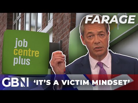 ‘Being signed off work creates a victim mindset’ | Farage reacts to Work & Pensions announcement