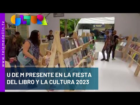 U de Medellín deslumbrará en la Fiesta del Libro y la cultura 2023 - Telemedellín