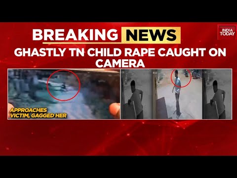 TN Child Rape News: Police Face Heat For 9-Day Delay Despite CCTV Proof | India Today News