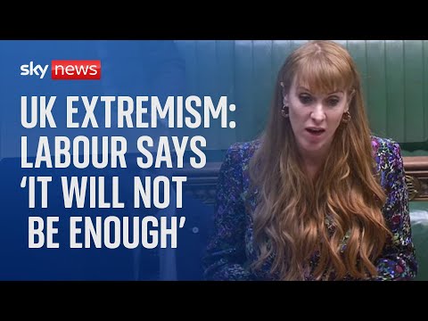 'It will not be enough' - Labour response to government's new extremism definition