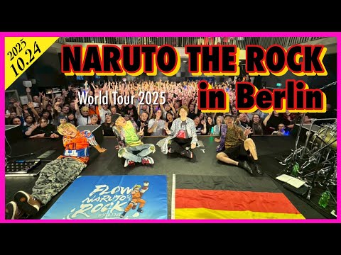 FLOW WORLD TOUR 2025 “NARUTO THE ROCK” in Berlin