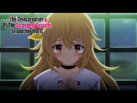 He Doesn’t Get It | The Reincarnation Of The Strongest Exorcist In Another World