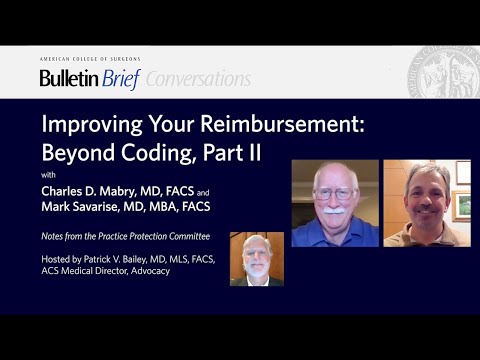 Improving Your Reimbursement: Beyond Coding, Part II