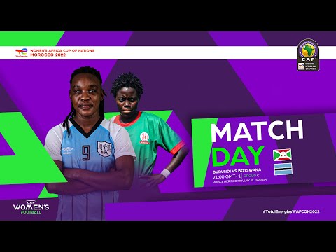 Burundi vs. Botswana - TotalEnergies Women's Africa Cup of Nations 2022 - MD1