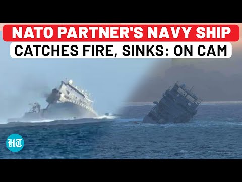 On Cam: NATO Partner's Navy Ship Catches Fire, Sinks; Reason Not Known Yet | Pacific | New Zealand