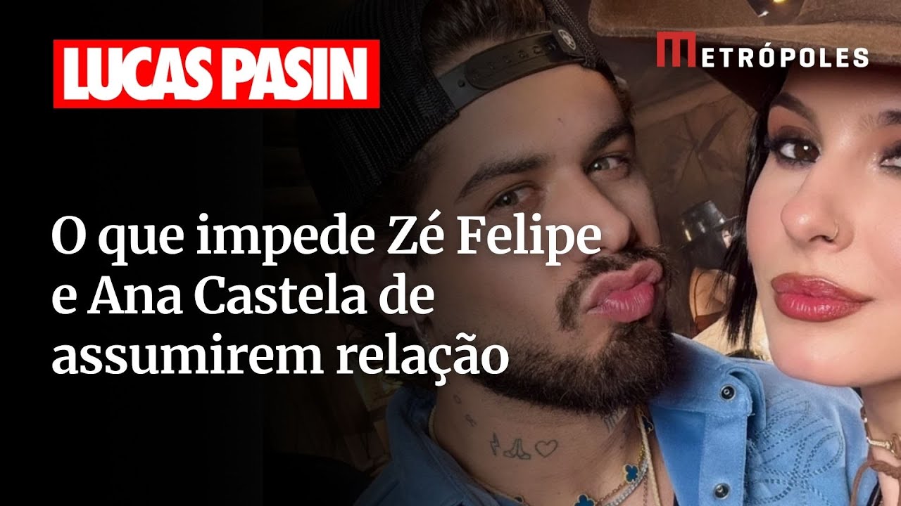Por que Ana Castela e Zé Felipe não assumem de vez a relação