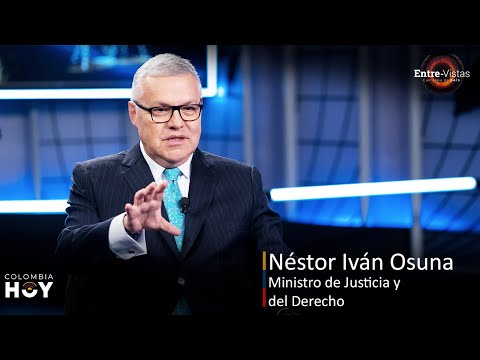 Entre-Vistas con Alma de País hoy: Néstor Iván Osuna Patiño, Ministro de Justicia y del Derecho