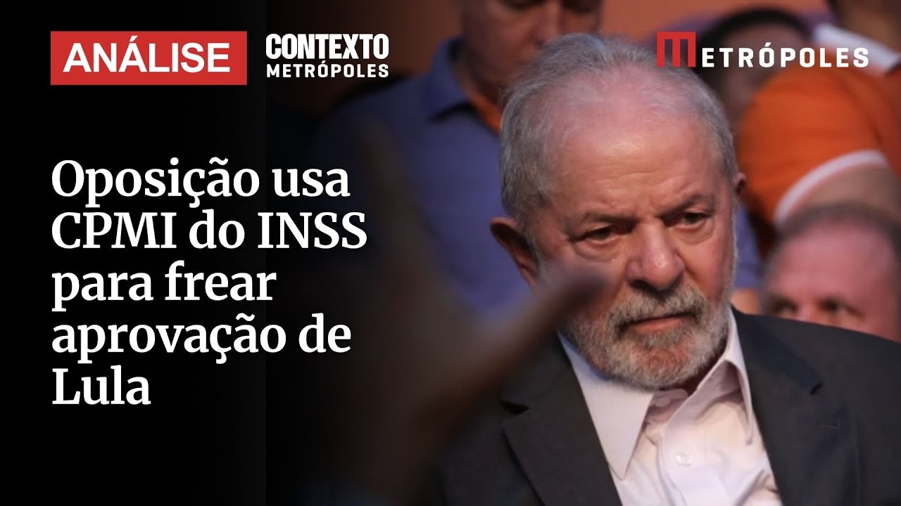 Oposição usa CPMI do INSS para frear aprovação de Lula