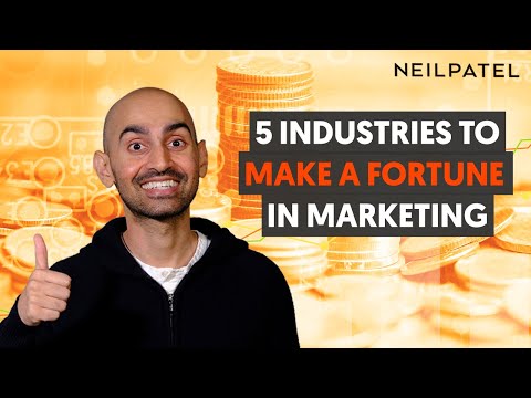 The 5 Industries Most Likely to Make You a Fortune as a Digital Marketer