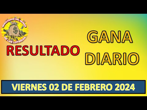 RESULTADO SORTEO GANA DIARIO DEL VIERNES 02 DE FEBRERO DEL 2024 /LOTERÍA PERÚ/