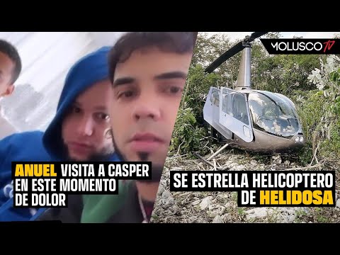 Video Anuel visitando a Casper para darle apoyo emocional/ Cae helicóptero de HELIDOSA