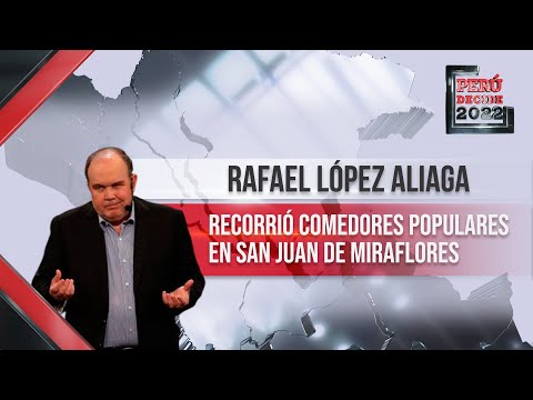 Rafael López Aliaga recorrió comedores populares en San Juan de miraflores