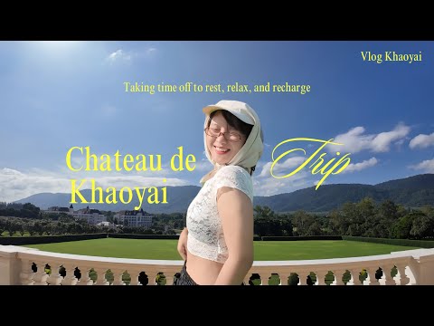 KHAOYAIVLOG:โรงแรมและรีส