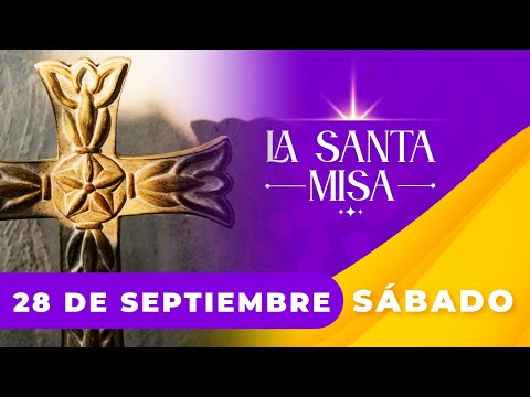 ? MISA DE HOY, Sábado 28 De Septiembre De 2024 | Misa Diaria Cosmovision #misa