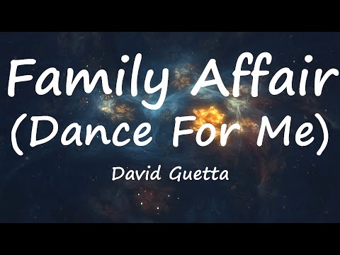 David Guetta - Family Affair (Dance For Me) (Lyrics Video)