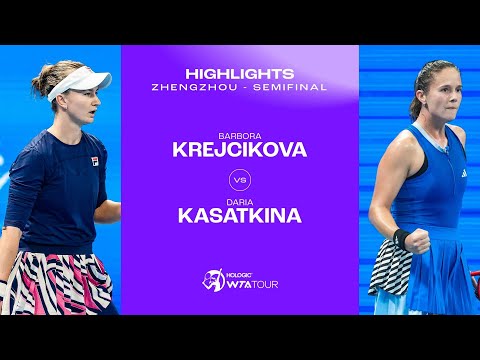 Barbora Krejcikova vs. Daria Kasatkina | 2023 Zhengzhou Semifinal | WTA Match Highlights