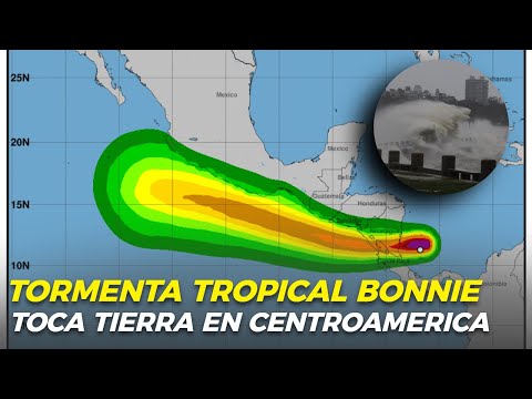 URGENTE: Tormenta TROPICAL BONNIE TOCA TIERRA EN CENTROAMERICA!