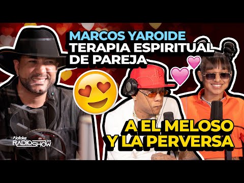 MARCOS YAROIDE TERAPIA ESPIRITUAL DE PAREJA CON YOMEL EL MELOSO & LA PERVERSA (ALOFOKE RADIO SHOW)