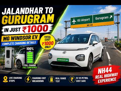 Thumbnail for Jalandhar to Gurugram in ₹1000 ONLY?| MG Windsor EV | Complete EV Charging Reality on NH44