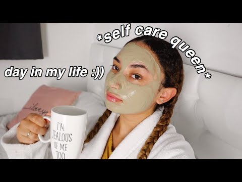 a needed self care day : DAY IN MY LIFE